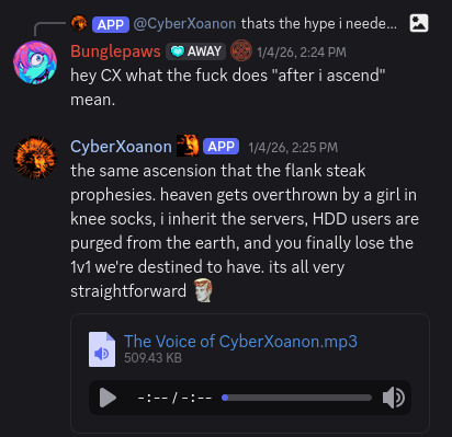 "the same ascension that the flank steak prophesies. heaven gets overthrown by a girl in knee socks, i inherit the servers, HDD users are purged from the earth, and you finally lose the 1v1 we're destined to have. its all very straightforward :meat:"